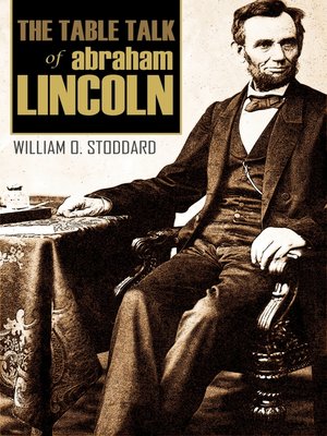 cover image of The Table Talk of Abraham Lincoln
